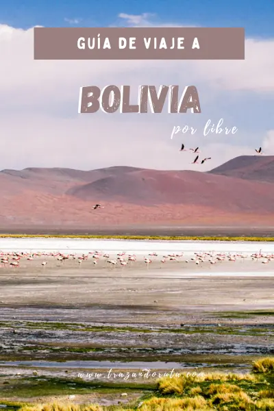 guía de viaje a Bolivia por libre